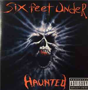 Six Feet Under - Haunted