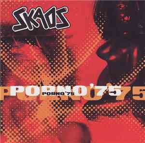 Skaos - Porno '75