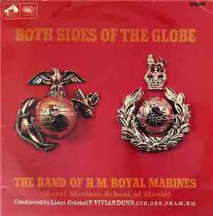 The Band Of Her Majesty's Royal Marines - Both Sides Of The Globe