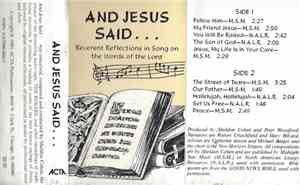 The New Horizon Singers, Robert Crutchfield, Mary Hilyard, Catherine Jansen, Michael Barger - And Jesus Said...Reverent Reflections in Song on the Words of the Lord