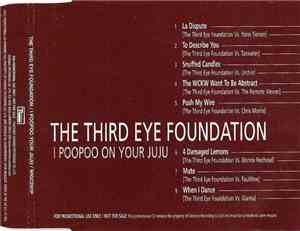 The Third Eye Foundation - I Poo Poo On Your Juju