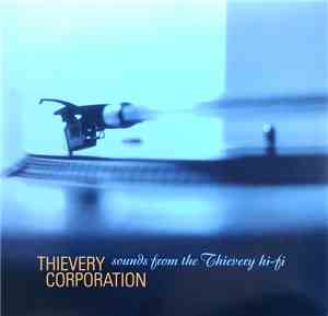 Thievery Corporation - Sounds From The Thievery Hi-Fi