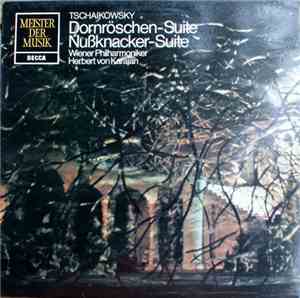 Tschaikowsky - Herbert Von Karajan, Wiener Philharmoniker - Dornröschen-Sui ...