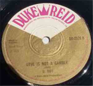 U-Roy / Dennis Alcapone - Rock To The Beat / Love Is Not A Gamble