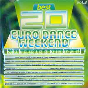 Various - Best 20 Euro Dance Weekend. Vol. 3