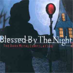 Various - Blessed By The Night - The Dark Metal Compilation 2