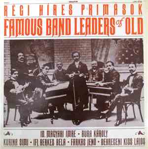 Various - Famous Band Leaders Of Old (Régi Híres Primások)