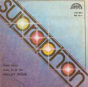 Václav Vašák - Škola Tance / Auto, To Je Věc