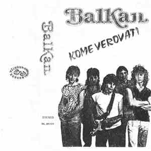 Balkan - Kome Verovati