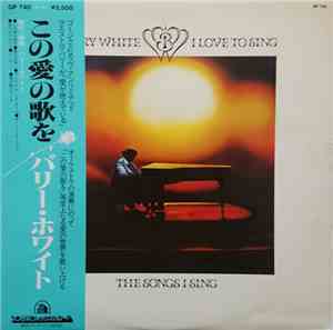 Barry White - I Love To Sing The Songs I Sing