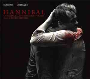 Brian Reitzell - Hannibal Season 3 - Volume 2 (Original Television Soundtra ...