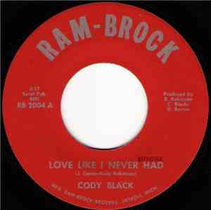 Cody Black - Love Like I Never Had / Reap What You Sow