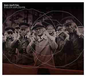 Das Kapital & Royal Symphonic Wind Orchestra Vooruit - Eisler Explosion