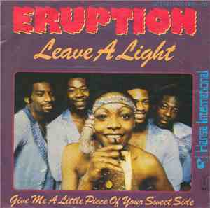 Eruption  - Leave A Light / Give Me A Little Piece Of Your Sweet Side