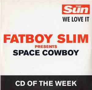 Fatboy Slim Presents Space Cowboy - Fatboy Slim Presents Space Cowboy