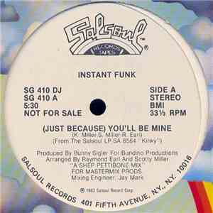 Instant Funk - (Just Because) You'll Be Mine