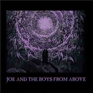 Joe And The Boys From Above - Angel Dust/Shiver