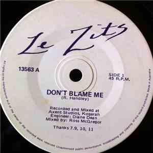 Le Zits - Don't Blame Me