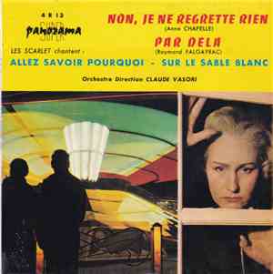 Les Scarlet - Anne Chapelle - Raymond Falgayrac - Non, Je Ne Regrette Rien