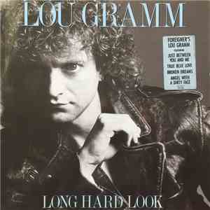 Lou Gramm - Long Hard Look