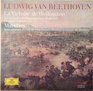 Ludwig van Beethoven - Wellingtons Sieg Oder Die Schlacht Bei Vittoria Op.  ...