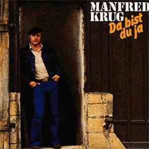 Manfred Krug - Da Bist Du Ja