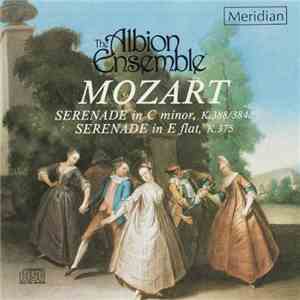 Mozart, The Albion Ensemble - Serenade In C Minor, K.388/384a – Serenade In ...