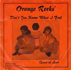 Orange Rocks' - Don't You Know What I Feel
