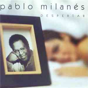 Pablo Milanés - Despertar