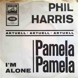 Phil Harris - Pamela, Pamela