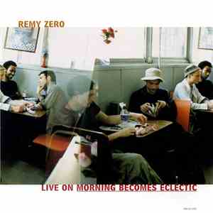 Remy Zero - Live On Morning Becomes Eclectic