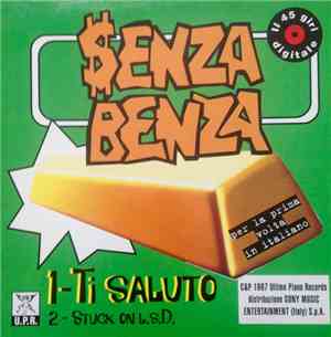 Senzabenza / Punkreas - Ti Saluto / Stuck On L.s.d. / La Canzone Del Bosco / Aka Toro