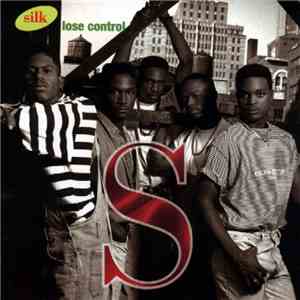 Silk  - Lose Control