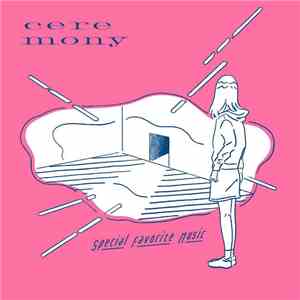 Special Favorite Music - Ceremony
