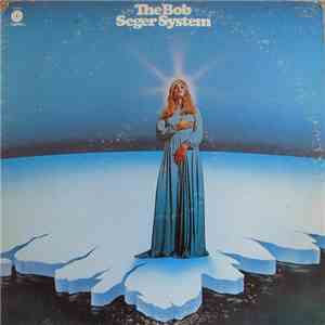 The Bob Seger System - Ramblin' Gamblin' Man