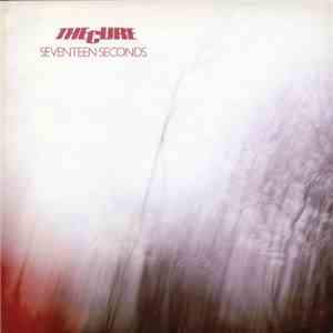 The Cure - Seventeen Seconds