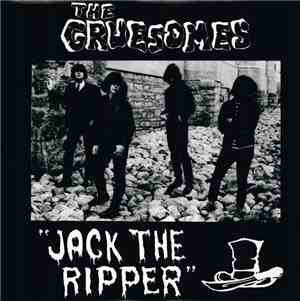 The Gruesomes - Jack The Ripper