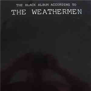 The Weathermen - The Black Album According To The Weathermen