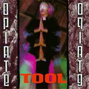 Tool  - Opiate