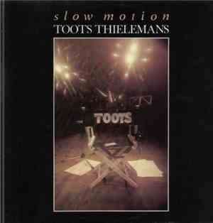 Toots Thielemans - Slow Motion