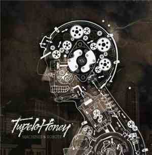 Tupelo Honey - Machines & Robots