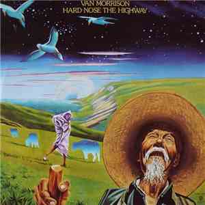 Van Morrison - Hard Nose The Highway