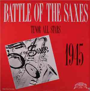 Various - Battle Of The Saxes Tenor All Stars 1945