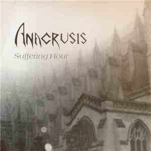 Anacrusis - Suffering Hour