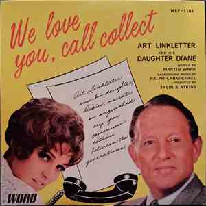 Art Linkletter And His Daughter Diane - We Love You, Call Collect