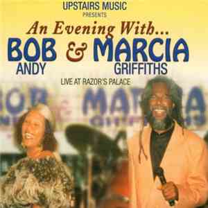 Bob Andy & Marcia Griffiths - An Evening With Bob & Marcia