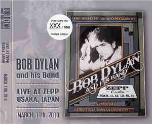 Bob Dylan And His Band - Live At Zepp Osaka, Japan - March, 11th. 2010