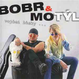 Bobr A Motýl - Vojáci Lásky...