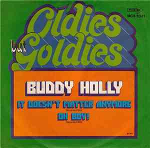 Buddy Holly - It Doesn't Matter Anymore / Oh Boy