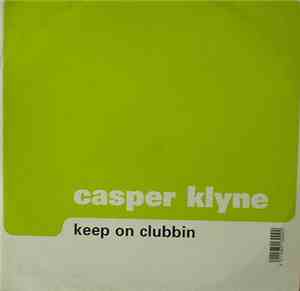 Casper Klyne - Keep On Clubbin